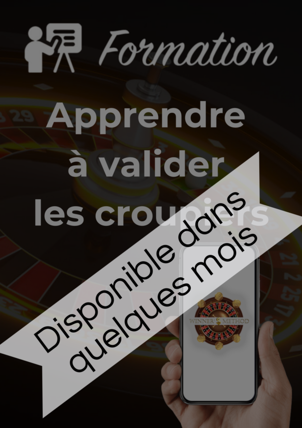 Apprendre à valider les croupiers